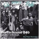 Porterhouse Bob CD Review